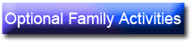 Optional Family Activities